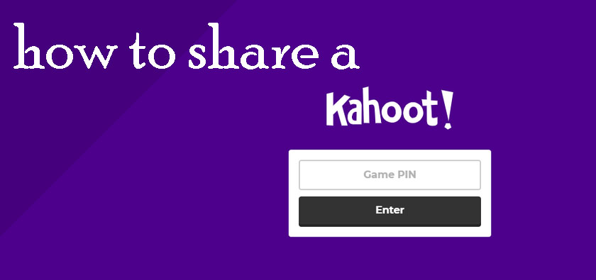 how to share a kahoot