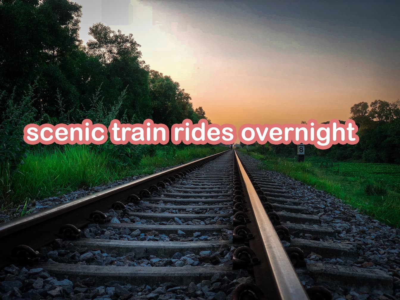 20 most beautiful train rides in the world . scenic train rides overnight
